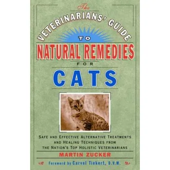 Veterinarians' Guide to Natural Remedies for Cats (Martin Zucker)(Brožovaná)