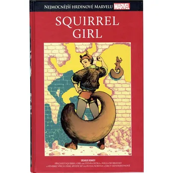 Nejmocnější hrdinové Marvelu 084: Squirrel Girl