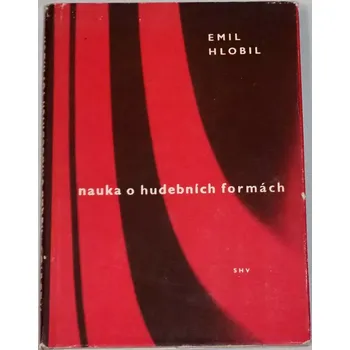 Hlobil Emil - Nauka o hudebních formách
