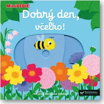 Leporelo SVOJTKA & CO. MiniPEDIE Dobrý den, včelko!