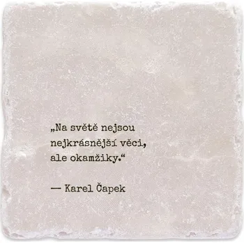 Digitální fotoaparát Mramorový tácek - Na světě nejsou nejkrásnější věci, ale okamžiky