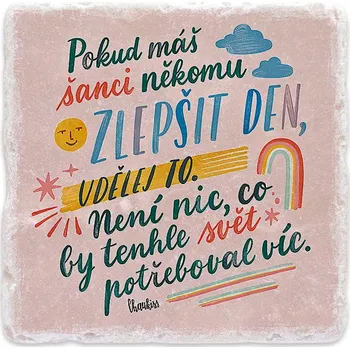 Digitální fotoaparát Mramorový tácek - Pokud máš šanci zlepšit den, udělej to