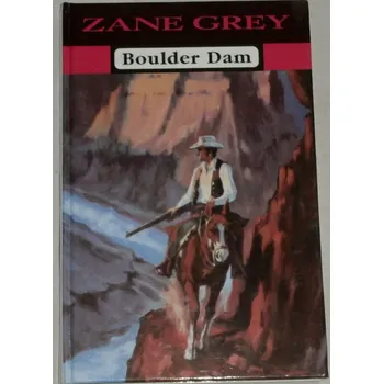 Grey Zane - Boulder Dam