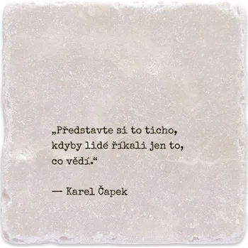 Digitální kompakt Mramorový tácek - Představte si to ticho, kdyby lidé říkali jen to, co vědí