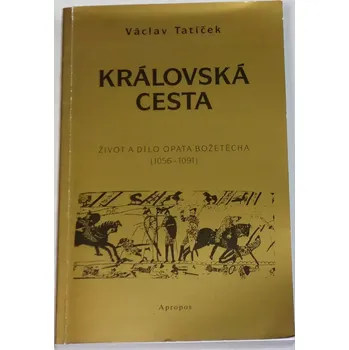 Literární biografie Tatíček Václav - Královská cesta