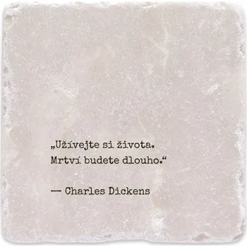 Digitální fotoaparát Mramorový tácek - Užívejte si života. Mrtví budete dlouho