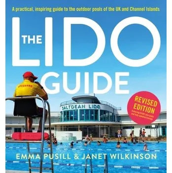 Cestování The Lido Guide - Clegg, Janet; Browne Wilkinson, Hilary [EN] (2024, Brožovaná, Unbound)