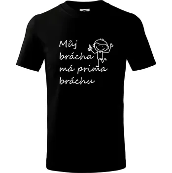 Chlapecké tričko Můj brácha má prima bráchu! - Tričko dětské bavlněné - 98 cm / 2 roky ( Černá )