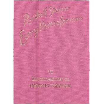 Eurythmieformen zu englischen Dichtungen - Steiner, Rudolf