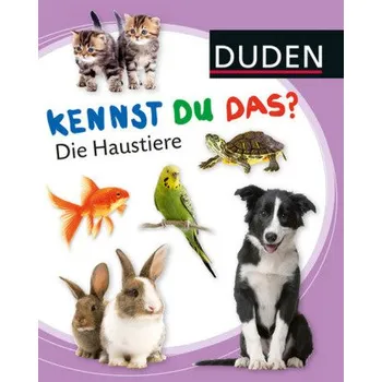 První čtění Duden - Kennst Du das? Die Haustiere
