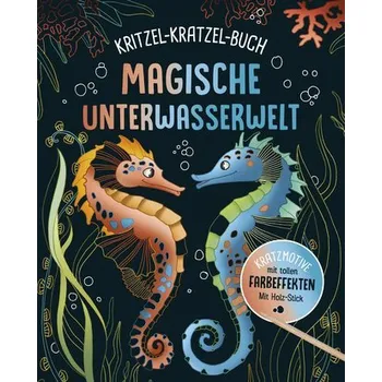 První čtění Magische Unterwasserwelt - Kritzel-Kratzel-Buch für Kinder ab 7 Jahren