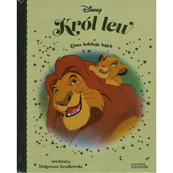 Pohádka Lví král Król Lew Złota kolekcja bajek Walt Disney