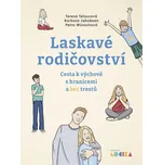 Laskavé rodičovství - Wünschová Petra a…