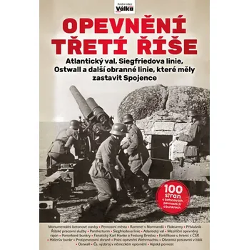 Časopis Válka Revue speciál - Opevnění třetí říše (č. 75)