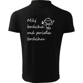 Pánská košile Můj brácha má prima bráchu! - Polokošile pánská Pique Polo 203 - 4XL ( Černá )