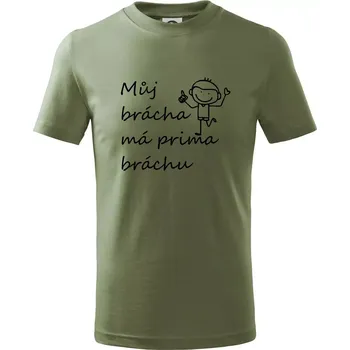 Můj brácha má prima bráchu! - Tričko dětské bavlněné - 158 cm/12 let ( Khaki )