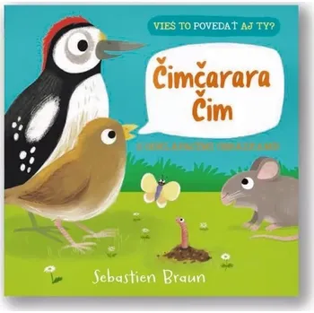 Vieš to povedať aj ty? Čimčara Čim - Sebastien Braun