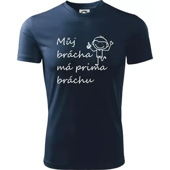 Můj brácha má prima bráchu! - Dětské triko sportovní (dresovina) - 146 cm/10 let ( Námořní modrá (velmi tmavá - téměř černá) )