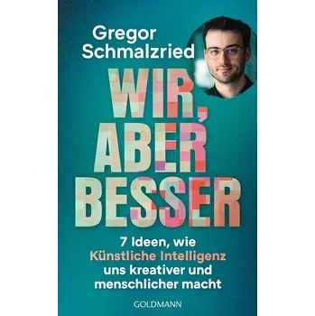 Wir, aber besser - Schmalzried, Gregor