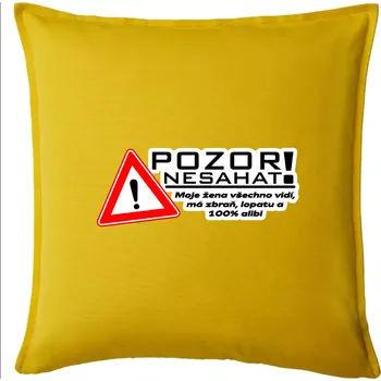 Polštář Pozor nesahat - moje žena - Polštář 50x50 - 50x50 - Pouze potah ( Žlutá )