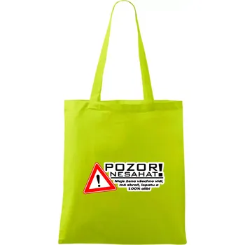 Pozor nesahat - moje žena - Taška bavlněná - 42 x 38 cm ( Limetková )