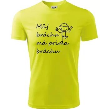 Můj brácha má prima bráchu! - Dětské triko sportovní (dresovina) - 158 cm/12 let ( Neonově žlutá )