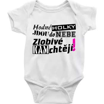 Kojenecký body Hodné holky jdou do nebe, zlobivé kam chtějí! - Body kojenecké s krátkým rukávem - Krátký r. 12-18 měs ( Bílá )