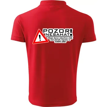 Pánská košile Pozor nesahat - moje žena - Polokošile pánská Pique Polo 203 - 5XL ( Červená )