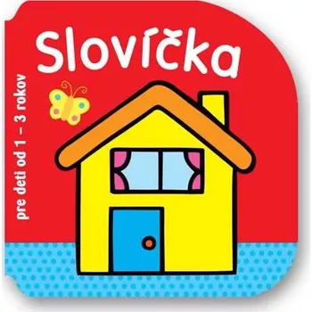 Předškolní výuka Pro děti od 1 do 3 let – Slovíčka