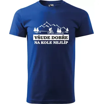 Sablio Tričko s potiskem Všude dobře, na kole nejlíp - modré 5XL
