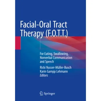 Facial-Oral Tract Therapy (F.O.T.T.) – Ricki Nusser-Müller-Busch (EN)