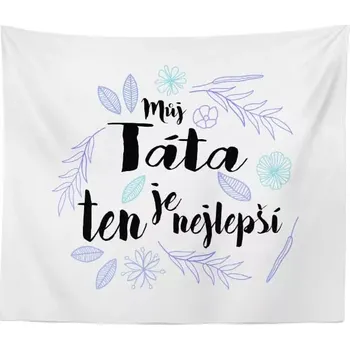 deka Sablio Deka Můj táta je ten nejlepší: 150x120 cm