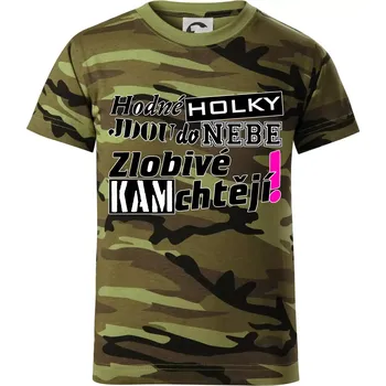 Chlapecké oblečení Hodné holky jdou do nebe, zlobivé kam chtějí! - Dětské maskáčové triko - 146 cm/10 let ( Zelený maskáč )