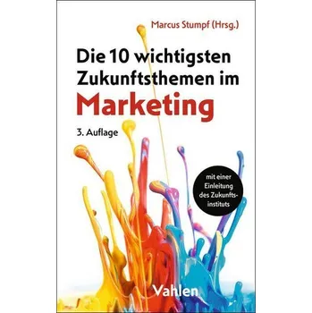 Die 10 wichtigsten Zukunftsthemen im Marketing - Stumpf, Marcus [DE] (2025, Brožovaná, Vahlen Franz GmbH)