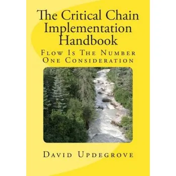 Populárně naučná literatura pro dospělé Critical Chain Implementation Handbook – David Updegrove (EN)