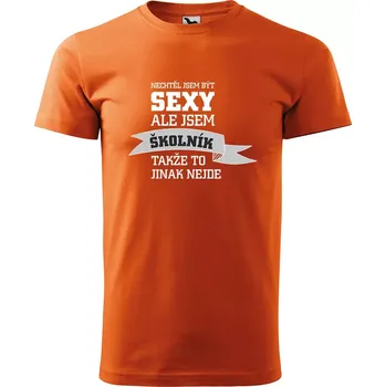 Pánské oblečení Sablio Tričko s potiskem Nechtěl jsem být sexy, ale jsem školník - oranžové M