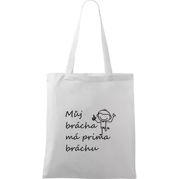 Můj brácha má prima bráchu! - Taška bavlněná - 42 x 38 cm ( Bílá )