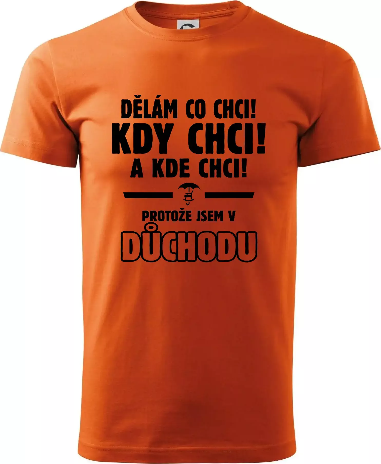 Dělám co chci, kdy chci důchod - Klasické pánské triko vyšší gramáže - S ( Oranžová )
