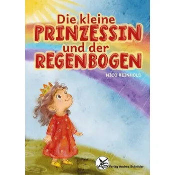 První čtění Die kleine Prinzessin und der Regenbogen - Reinhold, Nico