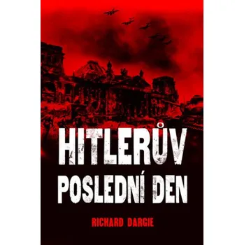 Hitlerův poslední den (Brožovaná)