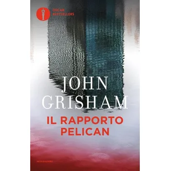 Il rapporto Pelican (John Grisham)(Brožovaná)