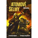 Atomové šelmy: Základna - František Kotleta