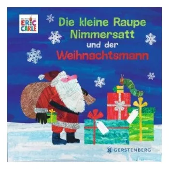 První čtění Die kleine Raupe Nimmersatt und der Weihnachtsmann (Eric Carle,Ulli Günther)(Leporelo)