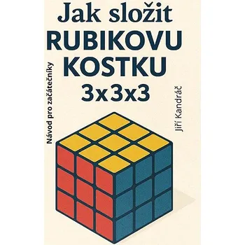 Kniha JAK SLOŽIT RUBIKOVU KOSTKU 3x3x3 Ekniha