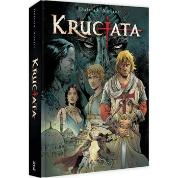 Krucjata. Wydanie zbiorcze Jean Dufaux, Philippe Xavier