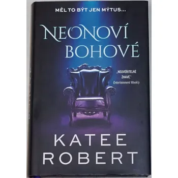 Robert Kate - Neonoví bohové