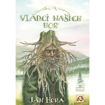 Vládci našich hor - Jan Hora (2022, brožovaná)