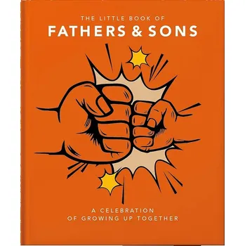 První čtění Knížka home & lifestyle The Little Book of Fathers & Sons by Orange Hippo!, English CB1127 oranžová 22X