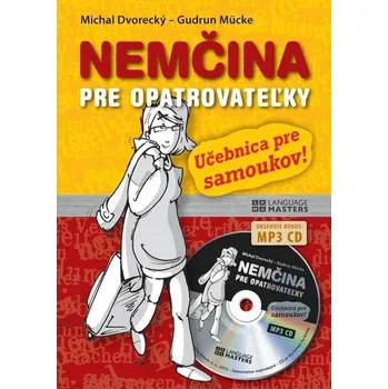 Německý jazyk Nemčina pre opatrovateľky + CD - Michal Dvorecký, Gudrun Mücke