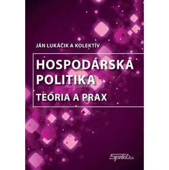 Hospodárska politika - Ján Lukáčik a kolektív
